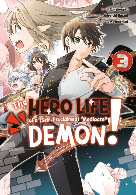 The Hero Life of a (Self-Proclaimed) Mediocre Demon! 3 - Shiroichi Amaui