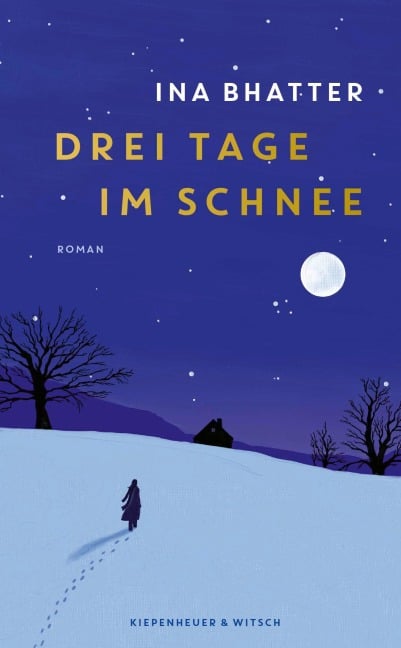 Drei Tage im Schnee - Ina Bhatter