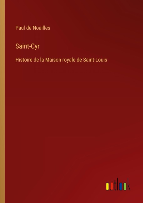 Saint-Cyr - Paul De Noailles