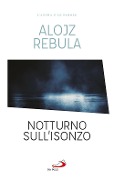 Cover-Bild zum Titel 'Notturno sull'Isonzo' von 'Alojz Rebula'