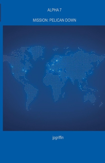 Alpha 7 Mission - Jpgriffin