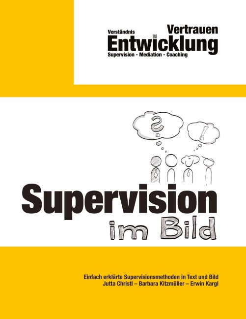 Supervision im Bild - Jutta Christl, Erwin Kargl, Barbara Kitzmüller