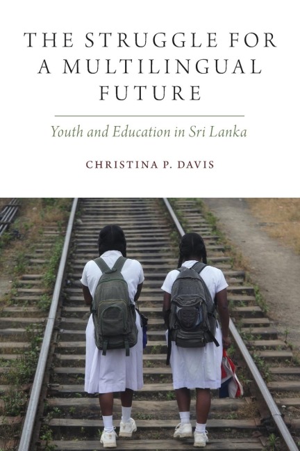 Struggle for a Multilingual Future - Christina P Davis