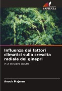 Cover-Bild zum Titel 'Influenza dei fattori climatici sulla crescita radiale dei ginepri' von 'Anouk Majerus'