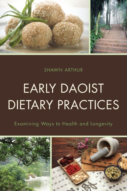 Early Daoist Dietary Practices - Shawn Arthur