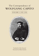 Cover-Bild zum Titel 'The Correspondence of Wolfgang Capito' von 'Wolfgang Capito'