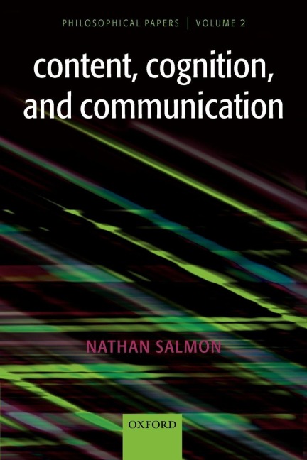 Content, Cognition, and Communication - Nathan U. Salmon