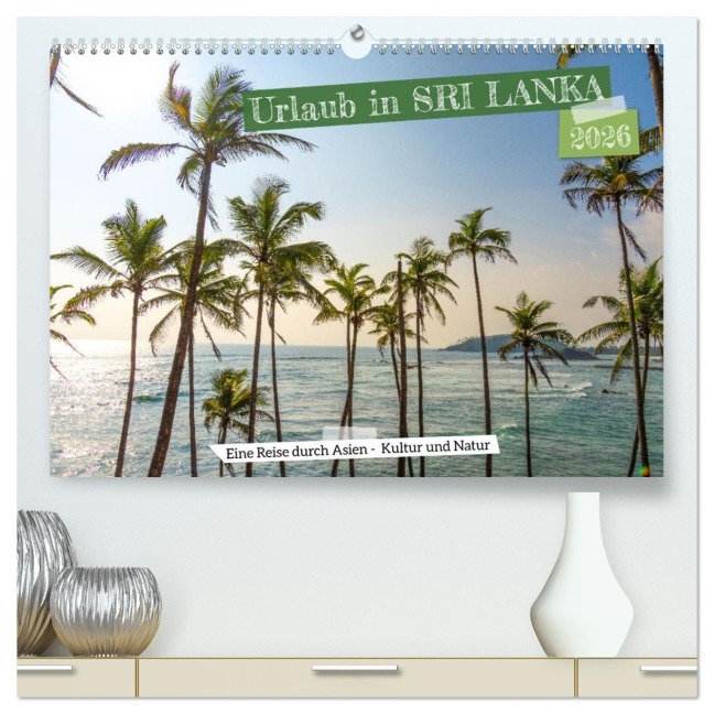 Urlaub in Sri Lanka - Reise durch Asien, Kultur und Natur (hochwertiger Premium Wandkalender 2026 DIN A2 quer), Kunstdruck in Hochglanz - Michael Bihlmayer - Bihlmayer-MEDIA