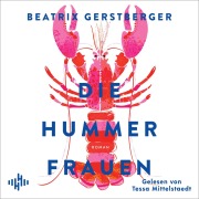 Cover-Bild zum Titel 'Die Hummerfrauen (Die Hummerfrauen-Reihe 1)' von 'Beatrix Gerstberger'