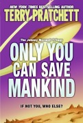 Cover-Bild zum Titel 'Only You Can Save Mankind' von 'Terry Pratchett'