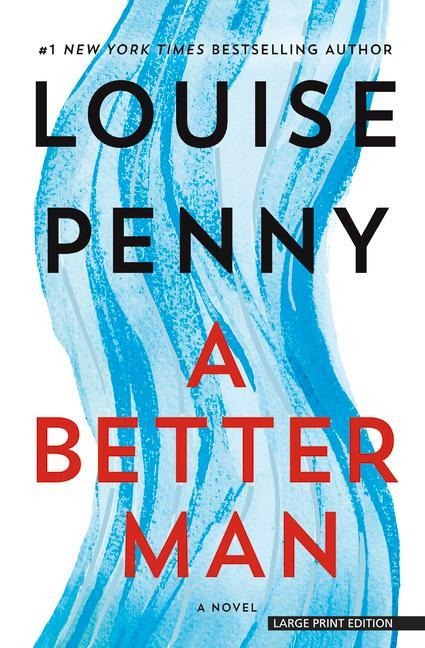 A Better Man - Louise Penny
