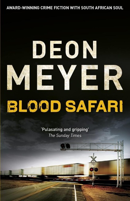 Blood Safari - Deon Meyer