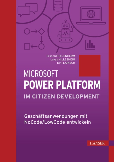 Microsoft Power Platform im Citizen Development - Eckhard Hauenherm, Dirk Larisch, Lukas Hillesheim