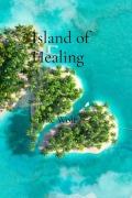 Cover-Bild zum Titel 'Island of Healing' von 'Tyke Wolf'