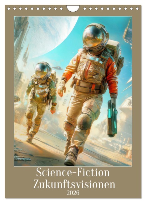 Science-Fiction Zukunftsvisionen (Wandkalender 2026 DIN A4 hoch), CALVENDO Monatskalender - Liselotte Brunner-Klaus