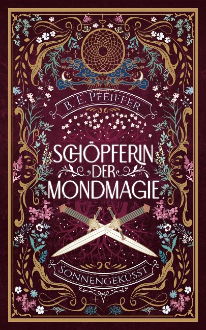 Schöpferin der Mondmagie - Sonnengeküsst - B. E. Pfeiffer