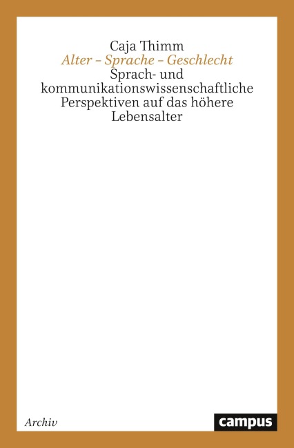 Alter - Sprache - Geschlecht - Caja Thimm
