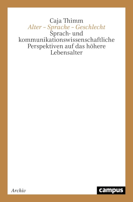 Alter - Sprache - Geschlecht - Caja Thimm