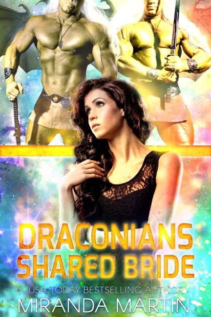 Draconians Shared Bride (Draconian Warriors, #14) - Miranda Martin