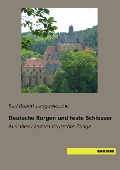 Deutsche Burgen und feste Schlösser - 