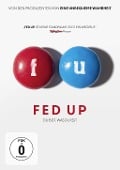 Fed Up - Mark Monroe, Stephanie Soechtig