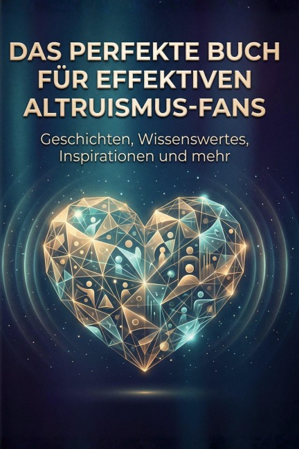 Das perfekte Buch für Effektiven Altruismus-Fans - Louis Hartmann