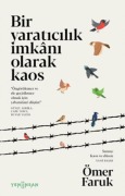 Cover-Bild zum Titel 'Bir Yaraticilik Imkani Olarak Kaos' von 'Ömer Faruk'