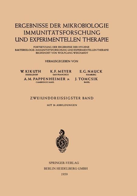 Ergebnisse der Mikrobiologie Immunitätsforschung und Experimentellen Therapie - W. Kikuth, K. F. Meyer, J. Tomcsik, A. M. Pappenheimer, E. G. Nauck