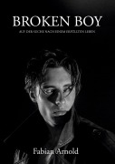 Cover-Bild zum Titel 'Broken Boy' von 'Fabian Arnold'