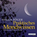 Cover-Bild zum Titel 'Praktisches Mondwissen' von 'Helga Föger'