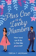 Cover-Bild zum Titel 'Plus One is a Lucky Number' von 'Teresa F. Morgan'