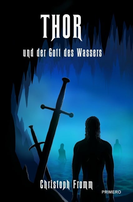 THOR und der Gott des Wassers - Christoph Fromm