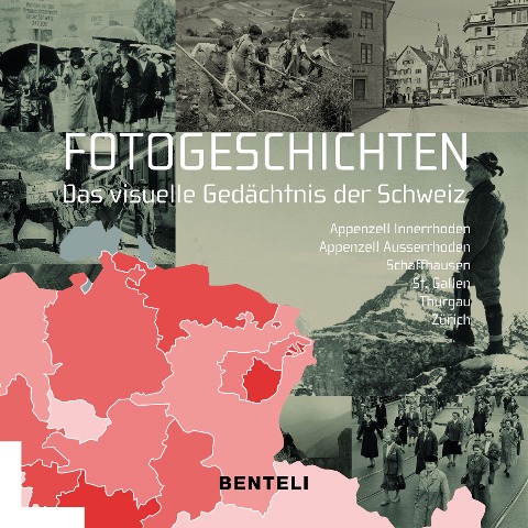 Fotogeschichten. Das visuelle Gedächtnis der Schweiz - 