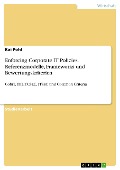 Cover-Bild zum Titel 'Enforcing Corporate IT Policies. Referenzmodelle, Frameworks und Bewertungskriterien' von 'Kai Pohl'