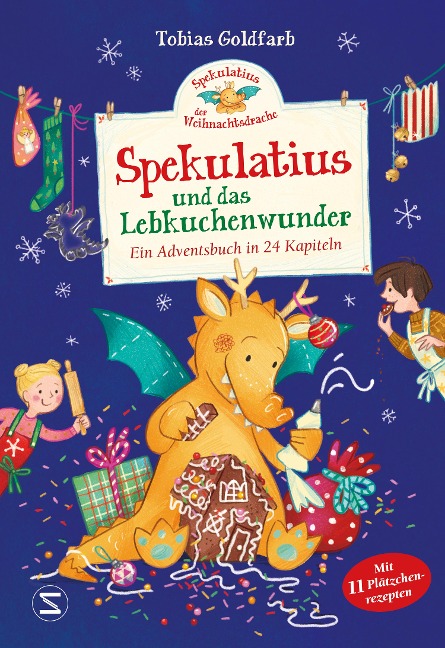 Spekulatius, der Weihnachtsdrache. Spekulatius und das Lebkuchenwunder - Tobias Goldfarb