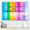 Mein bunter DIY-Bastelkalender (hochwertiger Premium Wandkalender 2025 DIN A2 quer), Kunstdruck in Hochglanz - Carola Vahldiek