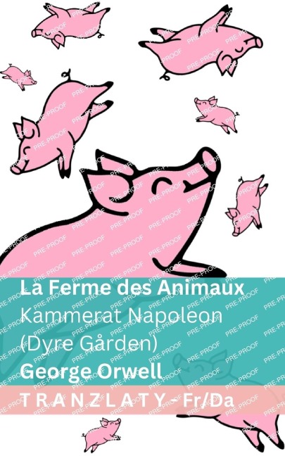 La Ferme des Animaux / Kammerat Napoleon (Dyre Gården) - George Orwell