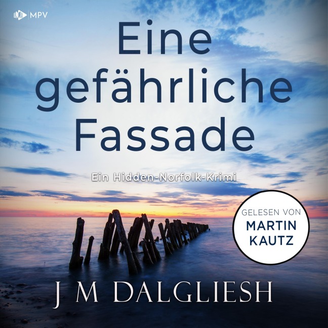 Eine gefährliche Fassade - J M Dalgliesh