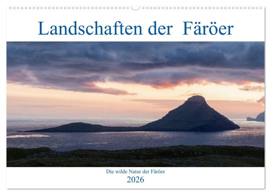 Landschaften Der Färöer (Wandkalender 2026 DIN A2 quer), CALVENDO Monatskalender - Andreas Klesse