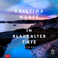 Cover-Bild zum Titel 'In blaukalter Tiefe' von 'Kristina Hauff'
