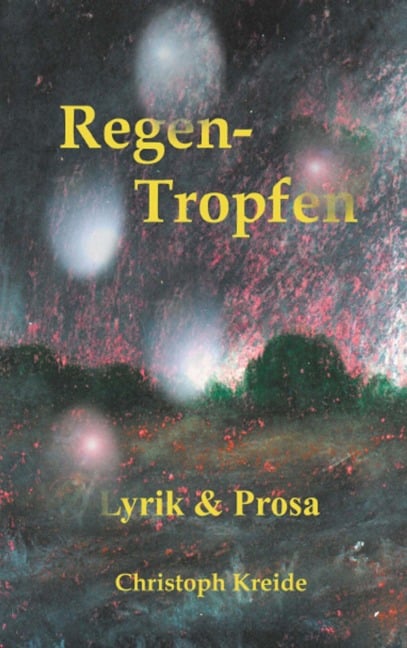 Regen-Tropfen - Christoph Kreide