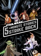 Cover-Bild zum Titel '5-Minute Star Wars Stories Strike Back' von 'Lucasfilm Press'