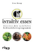 Intuitiv essen - Uwe Knop