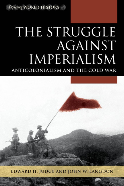 The Struggle Against Imperialism - Edward H Judge, John W Langdon