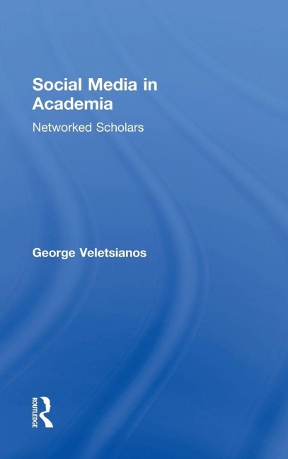 Social Media in Academia - George Veletsianos