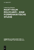 Cover-Bild zum Titel 'Martyrium Polycarpi - Eine formenkritische Studie' von 'Gerd Buschmann'