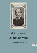 Cover-Bild zum Titel 'Albert de Mun' von 'Marc Sangnier'