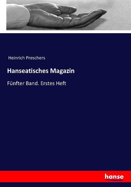 Hanseatisches Magazin - Heinrich Preschers
