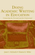 Cover-Bild zum Titel 'Doing Academic Writing in Education' von 'Janet C. Richards, Sharon K. Miller'
