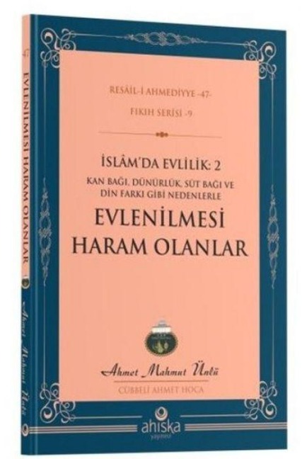 Islamda Evlilik 2 - Evlenilmesi Haram Olanlar - Ahmet Mahmut Ünlü